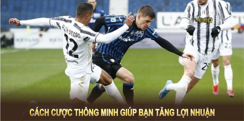 Cách cược thông minh giúp bạn tăng lợi nhuận