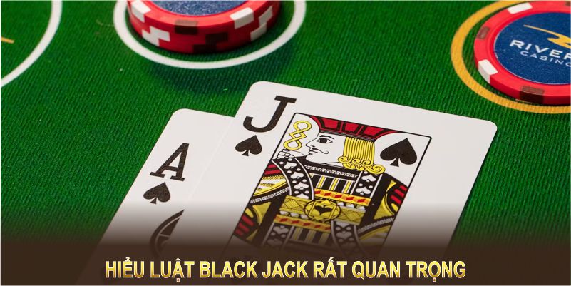 Trong cách chơi Blackjack GK88 việc hiểu luật rất quan trọng 