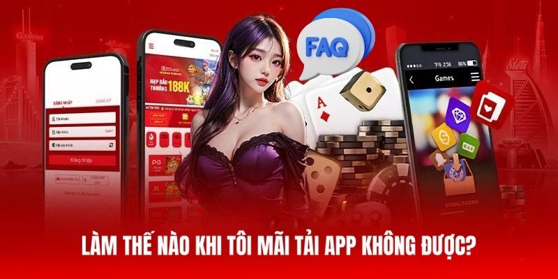 Cách giải quyết khi tải app GK88 không được